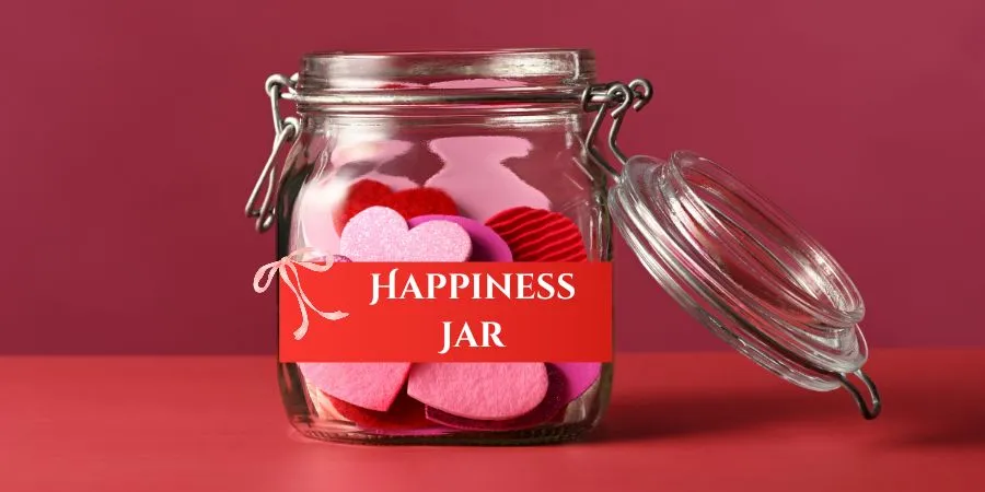 How to Make a Happiness Jar at School for Happy Students