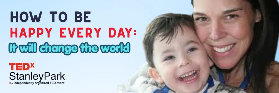 How to be Happy Every Day: It Will Change the World 